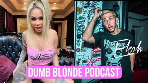 dumb blonde podcast ekoh full episode youtube