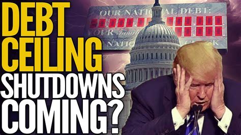 Debt Ceiling 2017 Government Shutdowns Coming Youtube