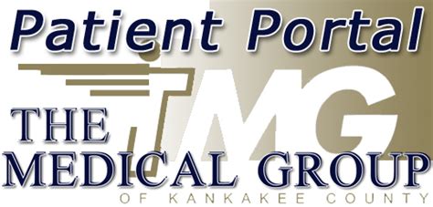 Submit a written request to the medical records department Patient Portal | The Medical Group of Kankakee County