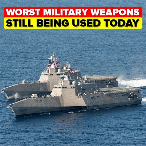 Worst Military Weapons Still Being Used Today Some Military Weapons