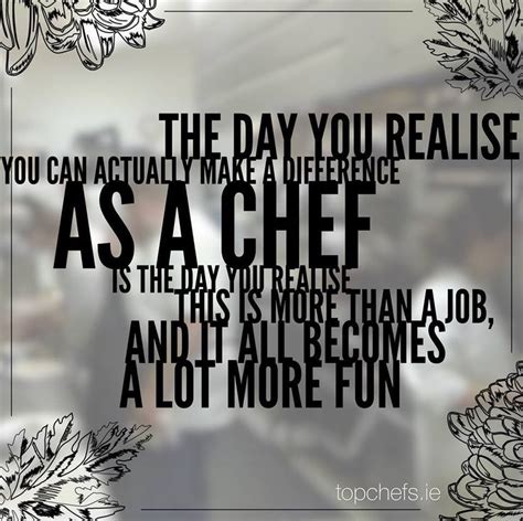 Isnt That So Chefs Kitchentruisms Chef Quotes Culinary