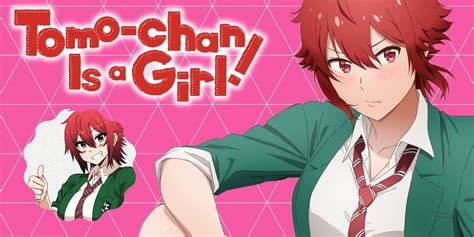 Tomo Chan Is A Girl English Dubs Main Cast And Release Date