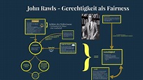 John Rawls - Gerechtigkeit als Fairness by Max Hartmann on Prezi