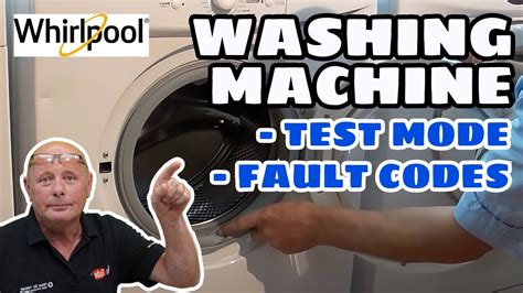 Whirlpool Washing Machine Fault And Diagnostic Test Mode To Find Your