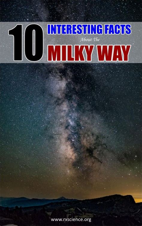 10 Interesting Facts About The Milky Way Milky Way Fun Facts 10