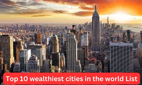 Top 10 Wealthiest Cities In The World Complete List