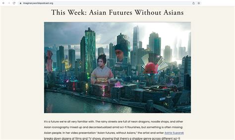 Imaginary Worlds On Asian Futures Without Asians Astria Suparak