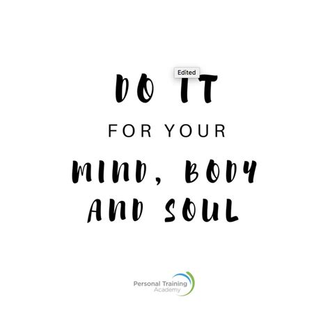 Do It For Your Mind Body And Soul Ptaau Workout Quotes Fitness