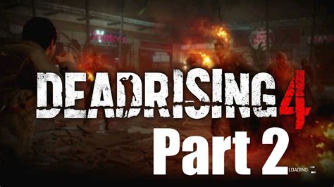 Dead Rising 4 Gameplay Walkthrough Part 2 Case 1 Catching Up With