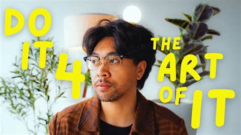 Do It for the Art of It | Inspiration for Aspiring Artists! - YouTube