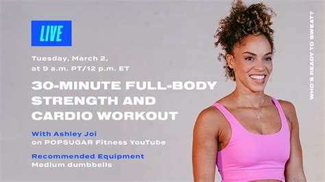 30 minute full body strength and cardio workout with ashley joi youtube