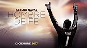 Así es el trailer de "Hombre de fe", la película de Keylor Navas | El ...