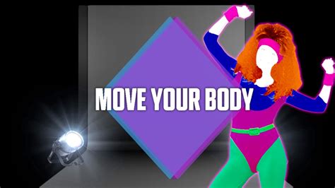 Body weight training offers many perks to anyone interested in gaining strength. Just Dance 2017: Move Your Body by Sia - Fanmade Mashup. # ...