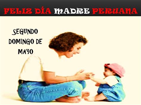 Feliz Dia De La Madre Peruana Youtube