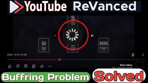 Youtube Revanced Buffering Problem Youtube Revanced Buffering