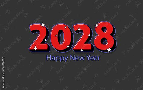 Happy New Year 2028 Numbers Written In A Red Bold Font On Floral