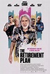 The Retirement Plan | Rotten Tomatoes