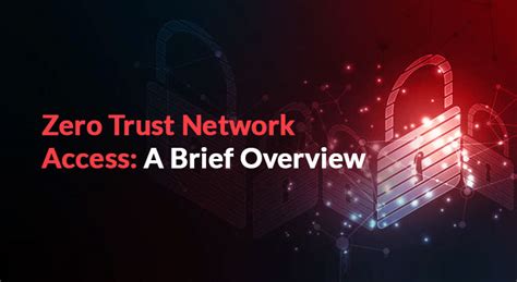 Zero Trust Network Access A Brief Overview Arcon Blog
