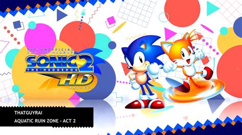 Sonic 2 Hd Aquatic Ruin Zone Act 2 Sonic The Hedgehog Amino