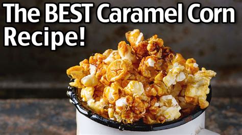 The Best Homemade Caramel Popcorn Youtube