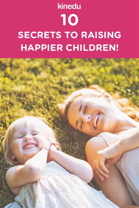 10 Secrets To Raising Happier Children Kinedu Blog Happy Kids