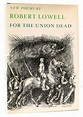 FOR THE UNION DEAD | Robert Lowell | First Edition; Third Printing