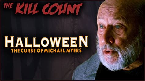 Halloween The Curse Of Michael Myers 1995 Kill Count Youtube