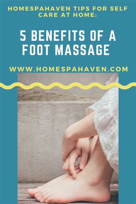 What Are The Benefits Of A Foot Massage Why You May Need One