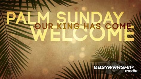 Palm Sunday Grunge Welcome By Motion Worship Easyworship Media