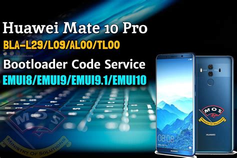 Huawei Mate 10 Pro Bla L29 Bootloader Code Service Emui8emui91