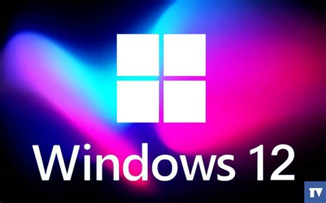 Windows 12 Everything We Know So Far Including Release Date