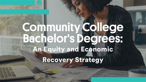 Community College Bachelors Degrees An Equity And Economic Recovery