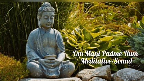 Om Mani Padme Hum Meditative Sound Of Buddhist Peaceful