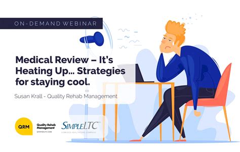 On Demand Webinar Medical Review Its Heating Up Strategies For