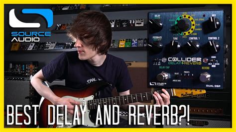 The BEST DELAY AND REVERB PEDAL EVER Collider Source Audio Demo