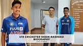 Shaik Rasheed Biography - India U19 Cricketer | Career Path