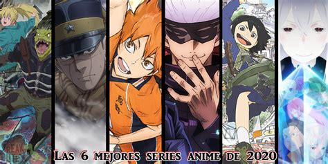 Las 6 Mejores Series Anime De 2020 Las Favoritas De La Redacción