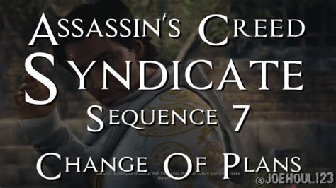 Assassin S Creed Syndicate Sequence Change Of Plans All