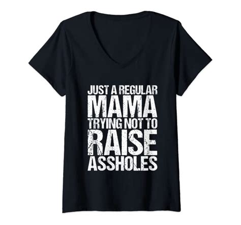 Womens Just A Regular Mama Trying Not To Raise Assholes V