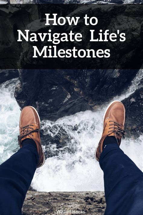 How To Successfully Navigate All Of Lifes Milestones