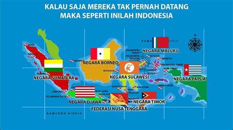 Inilah Yg Akan Terjadi Pada Indonesia Apabila Tidak Pernah Dijajah