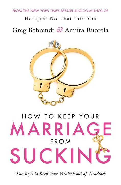 How To Keep Your Marriage From Sucking The Keys To Keep Your Wedlock