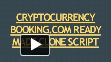 Ppt Cryptocurrency Booking Com Ready Made Clone Script Powerpoint