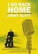 I Go Back Home: Jimmy Scott (2016)