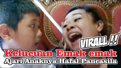 Viral Kelucuan Emak Emak Ajari Anaknya Hafal Pancasila Youtube