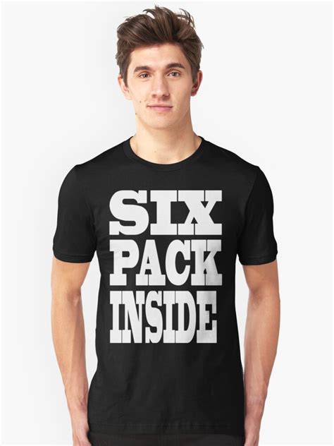Funny Six Pack Inside Unisex T Shirt By Dezing Redbubble