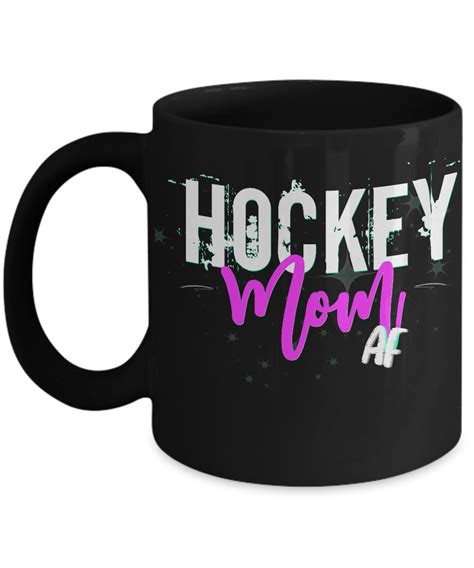 hockey mom af hockey mom coffee mug hockey moms mug cool hockey mom t