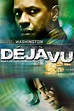 Deja Vu Movie Synopsis, Summary, Plot & Film Details