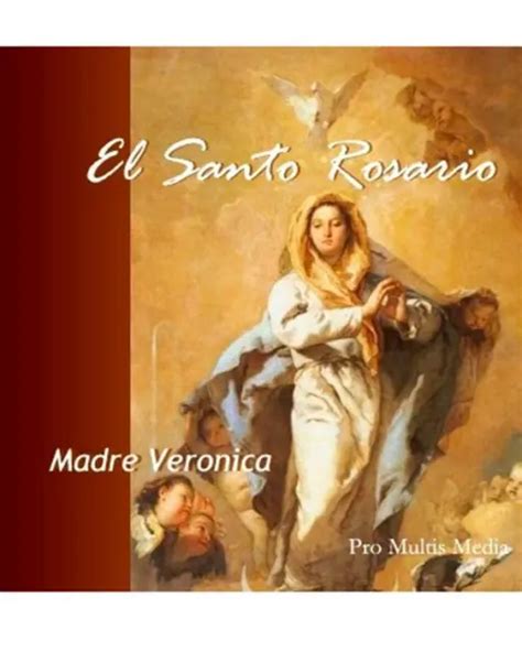 Cd El Santo Rosario Traditional Rosary Recited In Spanish 1699