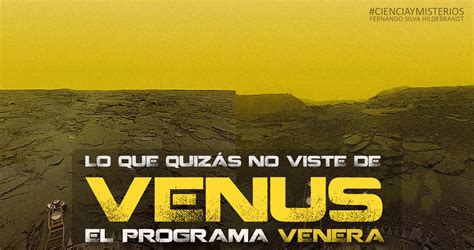 Lo Que Quizás Nunca Viste De Venus El Programa Venera ~